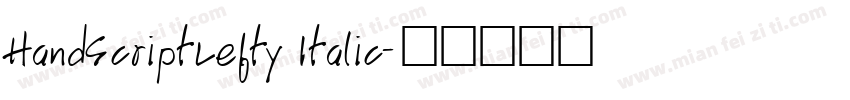HandScriptLefty Italic字体转换
